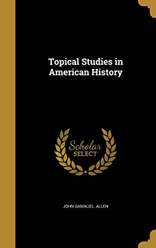 Topical Studies in American History cover art