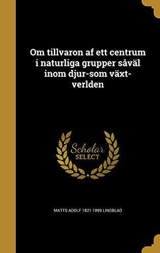 Om tillvaron af ett centrum i naturliga grupper såväl inom djur-som vä cover art