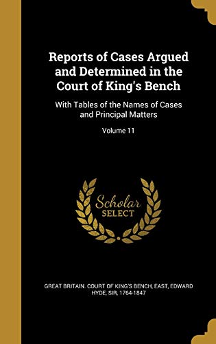Reports of Cases Argued and Determined in the Court of King's Bench cover