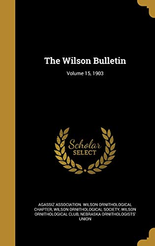 The Wilson Bulletin; Volume 15, 1903 cover art