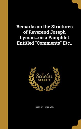 Remarks on the Strictures of Reverend Joseph Lyman...on a Pamphlet Ent cover art