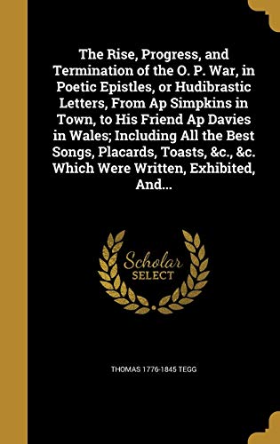 The Rise, Progress, and Termination of the O. P. War, in Poetic Epistl cover art