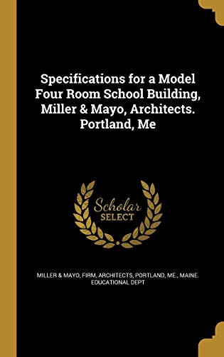 Specifications for a Model Four Room School Building, Miller & Mayo, A cover art