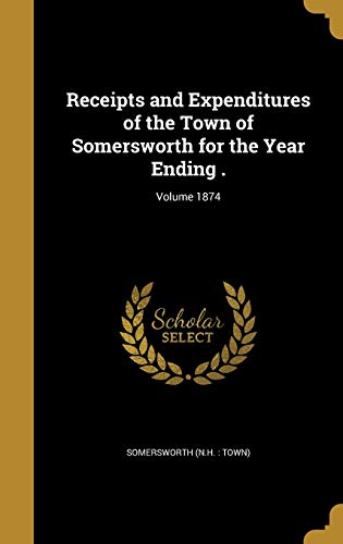 Receipts and Expenditures of the Town of Somersworth for the Year Endi cover art