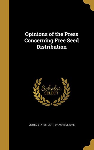 Opinions of the Press Concerning Free Seed Distribution cover art