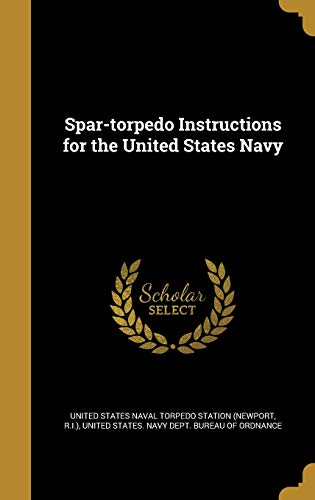 Spar-torpedo Instructions for the United States Navy cover art