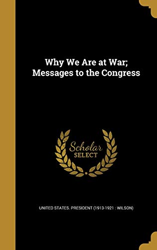 Why We Are at War; Messages to the Congress cover art