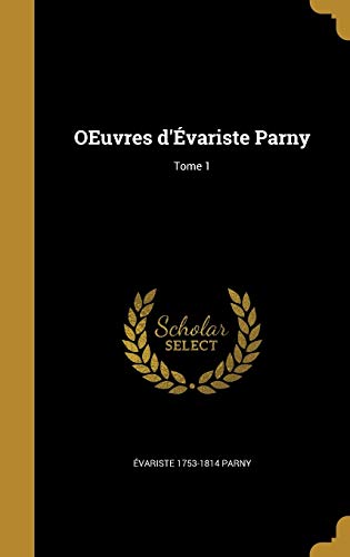 OEuvres d'Évariste Parny; Tome 1 cover art