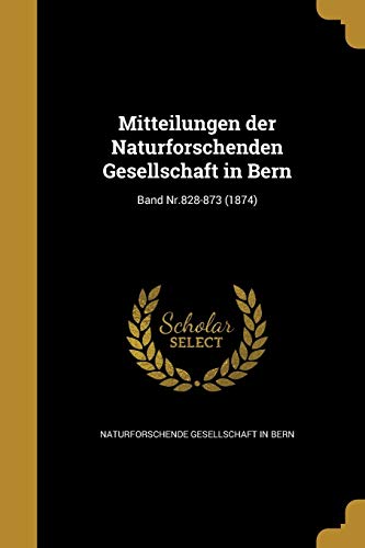 Mitteilungen der Naturforschenden Gesellschaft in Bern; Band Nr.828-87 cover