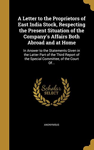 A Letter to the Proprietors of East India Stock, Respecting the Presen cover