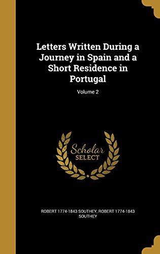 Letters Written During a Journey in Spain and a Short Residence in Por cover