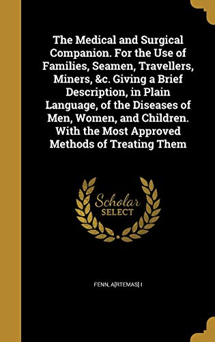 The Medical and Surgical Companion. For the Use of Families, Seamen, T cover art