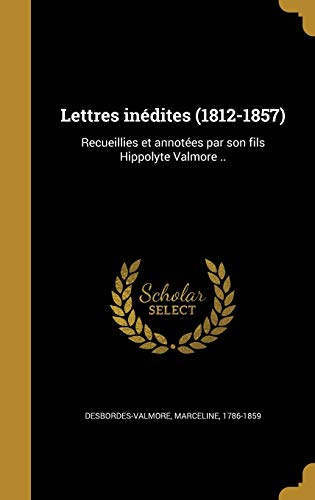 Lettres inédites (1812-1857) cover art