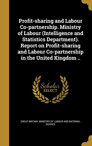 Profit-sharing and Labour Co-partnership. Ministry of Labour (Intellig cover art