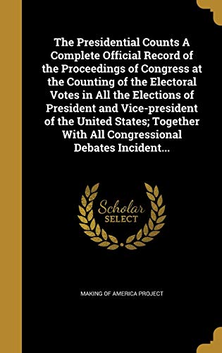 The Presidential Counts A Complete Official Record of the Proceedings cover art