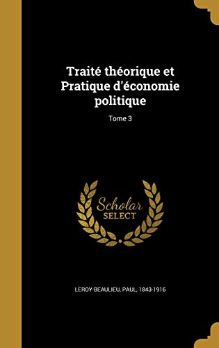 Traité théorique et Pratique d'économie politique; Tome 3 cover