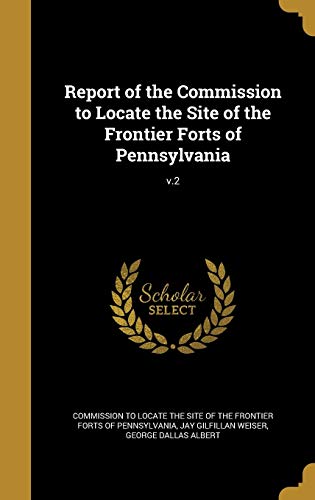 Report of the Commission to Locate the Site of the Frontier Forts of P cover art