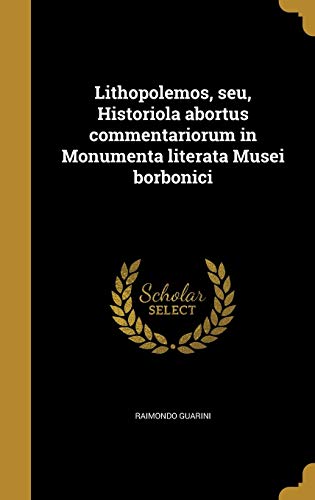 Lithopolemos, seu, Historiola abortus commentariorum in Monumenta lite cover art