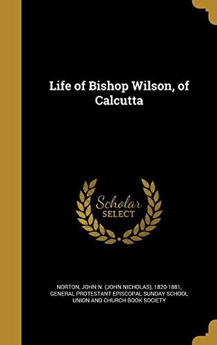 Life of Bishop Wilson, of Calcutta cover art