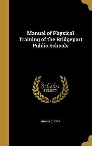 Manual of Physical Training of the Bridgeport Public Schools cover art