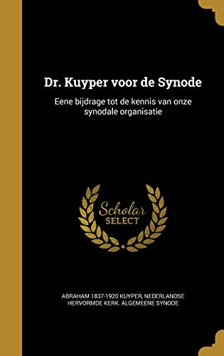 Dr. Kuyper voor de Synode cover art