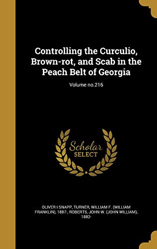 Controlling the Curculio, Brown-rot, and Scab in the Peach Belt of Geo cover art