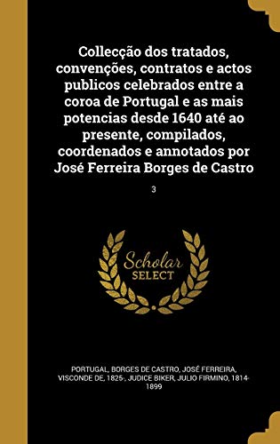 Colleccao dos tratados, convencoes, contratos e actos publicos celebra cover art