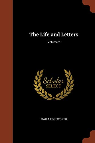 The Life and Letters; Volume 2