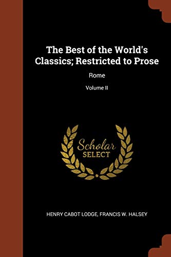 The Best of the World's Classics; Restricted to Prose cover