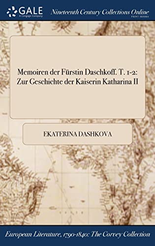 Memoiren der Furstin Daschkoff. T. 1-2