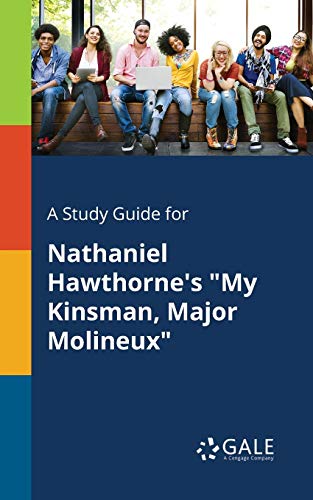 A Study Guide for Nathaniel Hawthorne's My Kinsman, Major Molineux cover