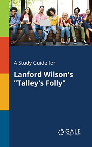 A Study Guide for Lanford Wilson's Talley's Folly cover