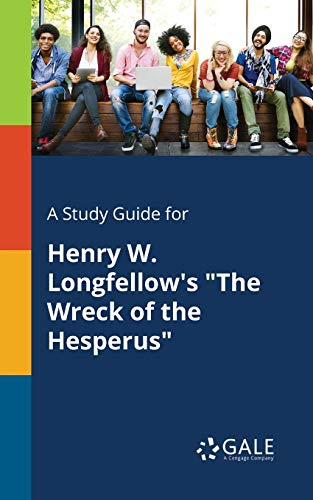 A Study Guide for Henry W. Longfellow's The Wreck of the Hesperus cover