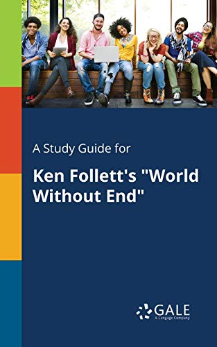 A Study Guide for Ken Follett's World Without End cover