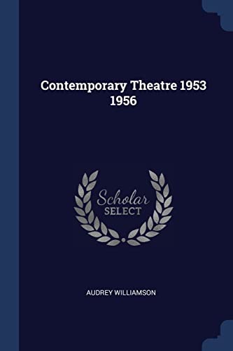 Contemporary Theatre 1953 1956