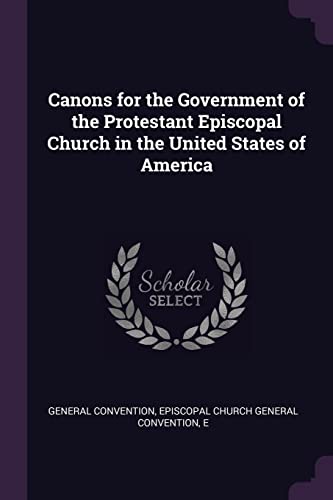 Canons for the Government of the Protestant Episcopal Church in the Un cover