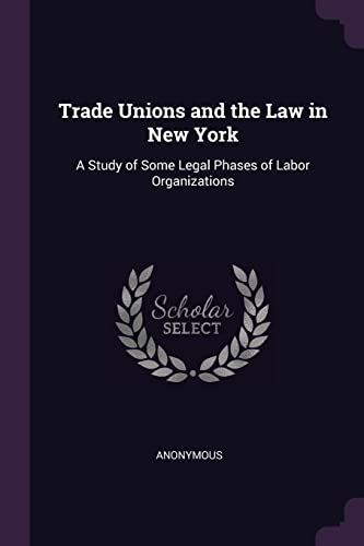 Trade Unions and the Law in New York cover