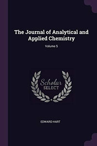 The Journal of Analytical and Applied Chemistry; Volume 5 