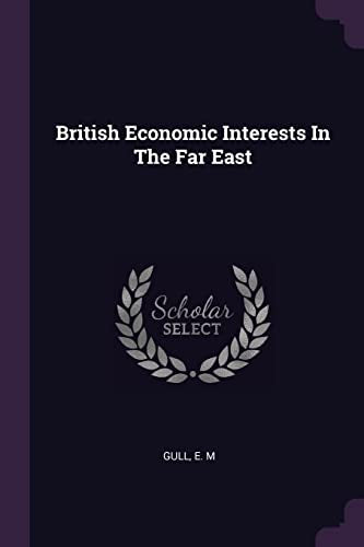 British Economic Interests In The Far East cover