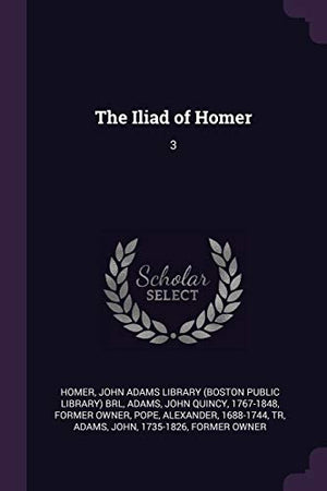 The Iliad of Homer