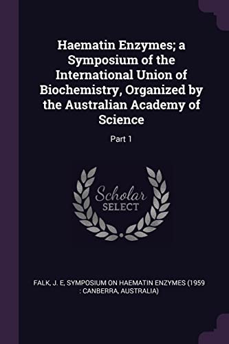 Haematin Enzymes; a Symposium of the International Union of Biochemist cover