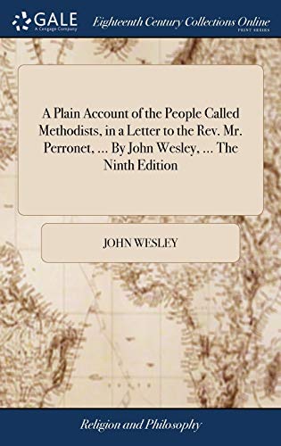 A Plain Account of the People Called Methodists, in a Letter to the Re cover
