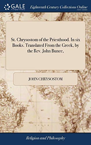 St. Chrysostom of the Priesthood. In six Books. Translated From the Gr cover