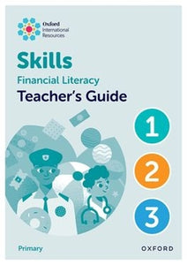 Oxford International Skills: Financial Literacy: Teacher's Guide 1-3 