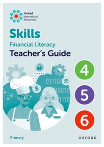 Oxford International Skills: Financial Literacy: Teacher's Guide 4-6 