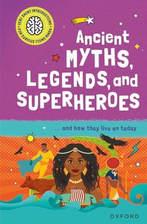 Ancient Myths, Legends, and Superheroes