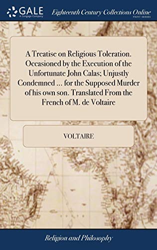 A Treatise on Religious Toleration. Occasioned by the Execution of the cover