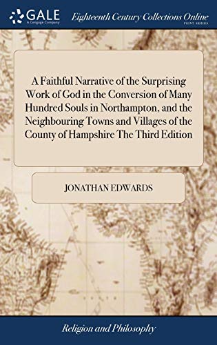 A Faithful Narrative of the Surprising Work of God in the Conversion o cover