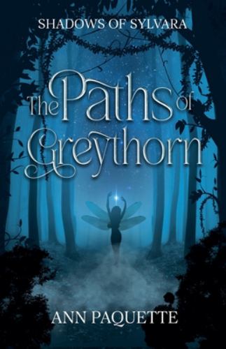 The Paths of Greythorn