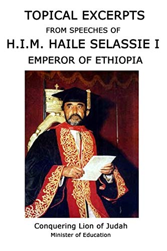 TOPICAL EXCERPTS FROM SPEECHES OF H.I.M. HAILE SELASSIE I cover